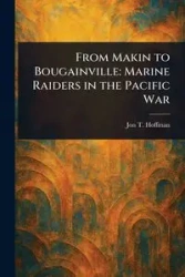 From Makin to Bougainville - Jon T. Hoffman