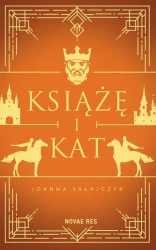 Książę i kat - Joanna Sałajczyk