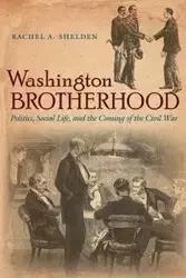 Washington Brotherhood - Rachel A. Shelden