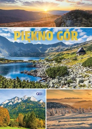 Piękno gór - opracowanie zbiorowe