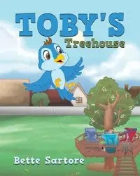 Toby's Treehouse - Bette Sartore