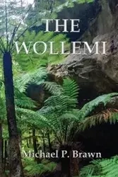 The Wollemi - Michael Brawn P