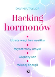 Hacking hormonów. Utrata wagi bez wysiłku - Taylor Davinia