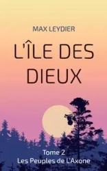 L'Île des Dieux - Max Leydier