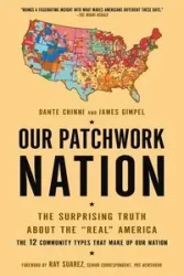 Our Patchwork Nation - Dante Chinni