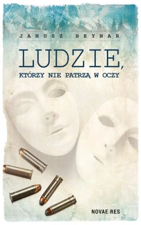eBook Ludzie, którzy nie patrzą w oczy - Janusz Beynar epub mobi