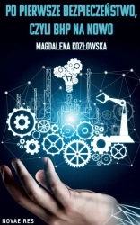 eBook Po pierwsze bezpieczeństwo czyli BHP na nowo - Magdalena Kozłowska mobi epub