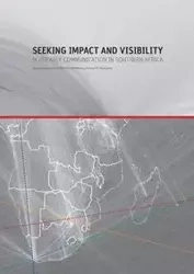 Seeking Impact and Visibility. Scholarly Communication in Southern Africa - Henry Trotter