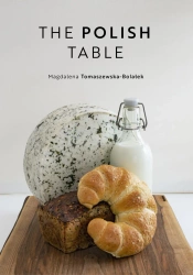 The Polish Table - Magdalena Tomaszewska-Bolałek