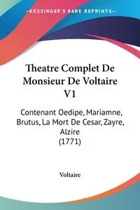 Theatre Complet De Monsieur De Voltaire V1 - Voltaire