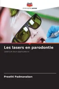 Les lasers en parodontie - Padmanaban Preethi