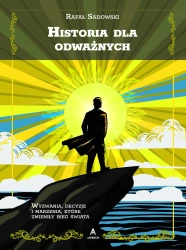 Historia dla odważnych - Rafał Sadowski