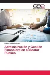 Administración y Gestión Financiera en el Sector Público - Mónica Gladys González