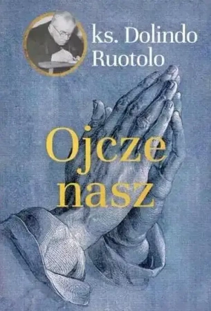 Ojcze nasz - Dolindo Ruotolo
