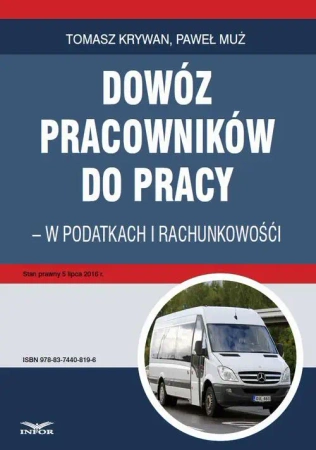 eBook Dowóz pracowników do pracy - w podatkach i rachunkowości - Tomasz Krywan