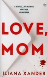 Love, Mom - Iliana Xander