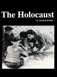 The Holocaust - Abraham Resnick