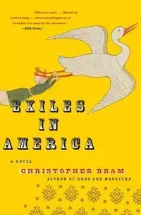 Exiles in America - Christopher Bram