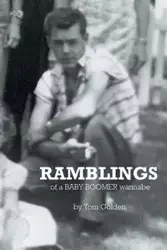 Ramblings - Golden Tom