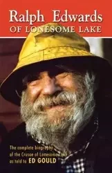 Ralph Edwards of Lonesome Lake - Ed Gould