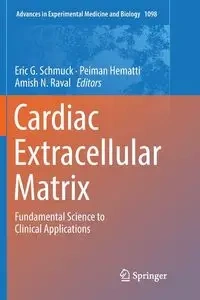 Cardiac Extracellular Matrix - Schmuck Eric G.