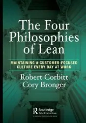 The Four Philosophies of Lean - Robert Corbitt