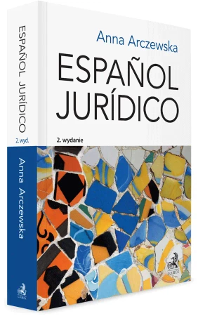 Espanol juridico. Prawniczy język hiszpański - Anna Arczewska