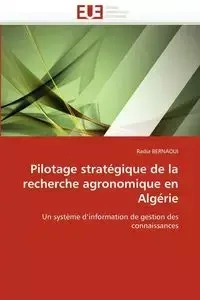 Pilotage stratégique de la recherche agronomique en algérie - BERNAOUI-R