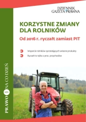 eBook Korzystne zmiany dla rolników Od 2016 r. ryczałt zamiast PIT - Katarzyna Jędrzejewska