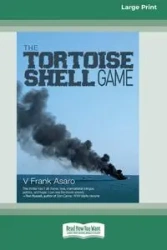 The Tortoise Shell Game [Large Print 16 Pt Edition] - Frank Asaro V