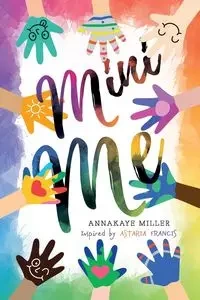 Mini Me - Miller Annakaye