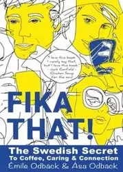 Fika That! - Emile Odback