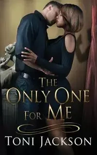 The Only One for Me - Jackson Toni