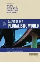Four Views on Salvation in a Pluralistic World - Gundry Stanley N.