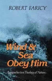 Wind & Sea Obey Him - Robert Faricy