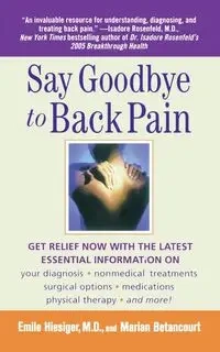 Say Goodbye to Back Pain - Emile Hiesiger