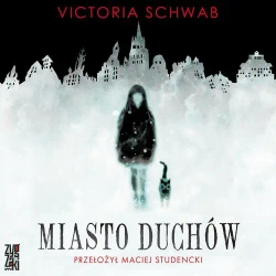 audiobook Miasto duchów - V E Schwab