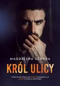 Król ulicy - Magdalena Szweda