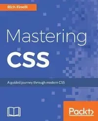 Mastering CSS - Rich Finelli