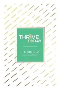 Thrive Today - The Big Idea - Colleen Rouse