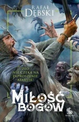 Miłość bogów - Rafał Dębski