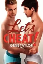 Let's Cheat - Taylor Gene