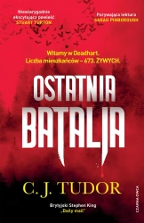 Ostatnia batalia - C.J. Tudor