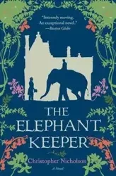 The Elephant Keeper - Christopher Nicholson