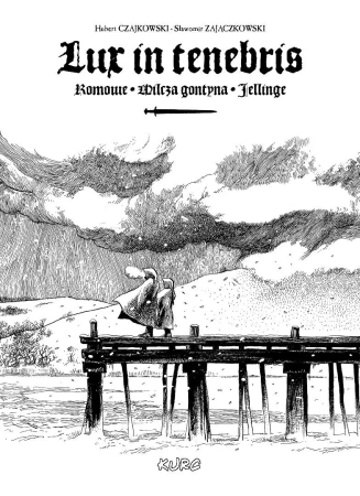 Lux in tenebris - Sławomir Zajączkowski, Hubert Czajkowski