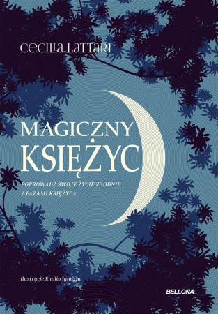 Magiczny księżyc. Czerp z niego energię i połącz.. - Cecilia Lattari, Marcin Adamski