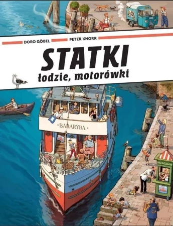 Statki, łodzie, motorówki - Doro Gobel, Peter Knorr