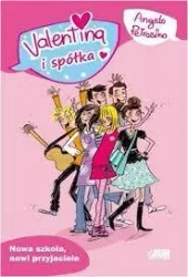 Valentina i spółka. Nowa szkoła, nowi przyjaciele - Angelo Petrosino