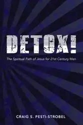 Detox! - Craig S. Pesti-Strobel