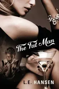 The Fat Man - Hansen L E